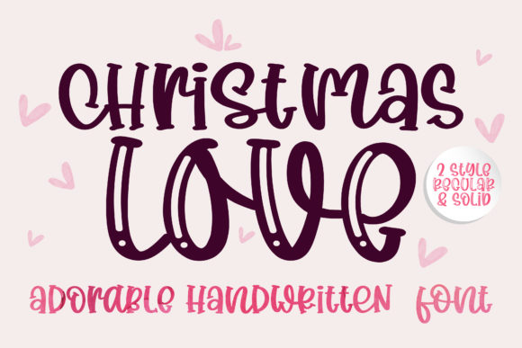 Christmas Love Font: A Display Typeface for Heartfelt Creations