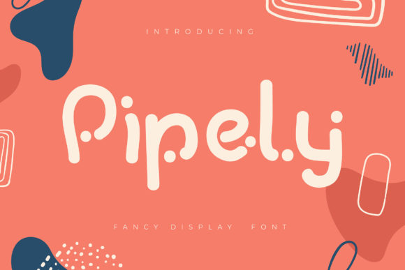 Pipely: A Playful Display Font for Memorable Branding