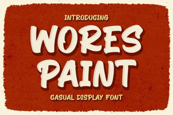 Wores Paint Font for Vintage-Inspired Branding